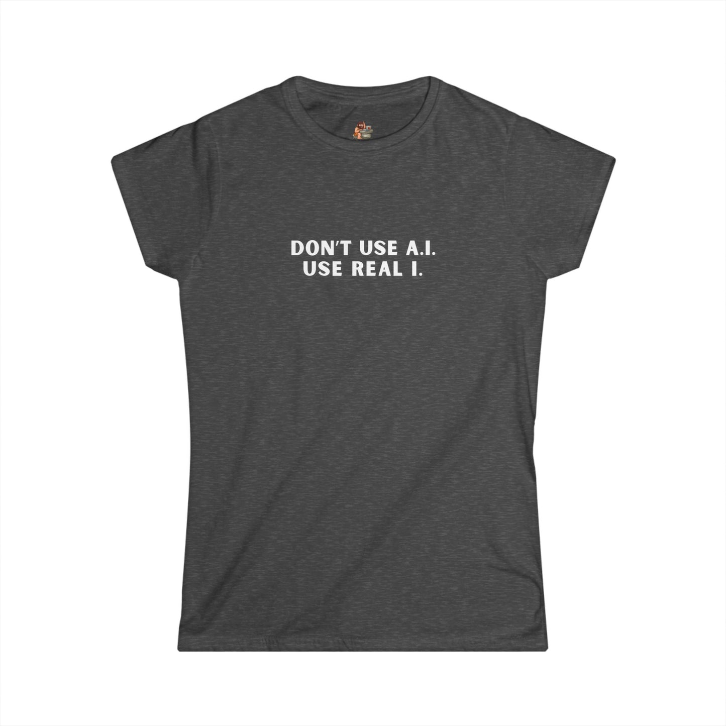 Workplace Wisdoms 'A.I.' Women's Softstyle Tee
