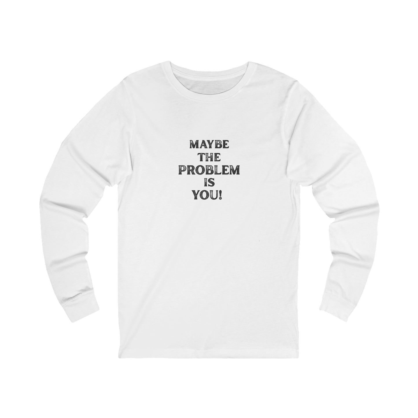 Workplace Wisdoms 'Problem' Long Sleeve Tee