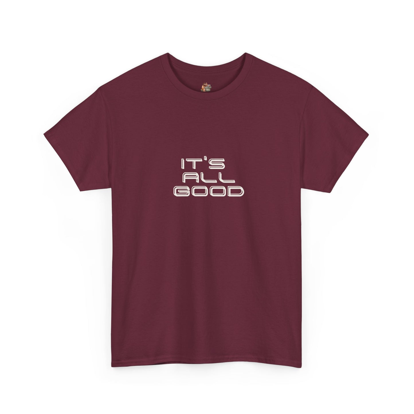 Workplace Wisdoms 'All Good' Heavy Cotton Tee