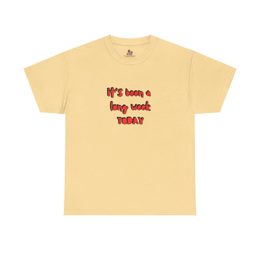Workplace Wisdoms 'Long Week' Heavy Cotton Tee