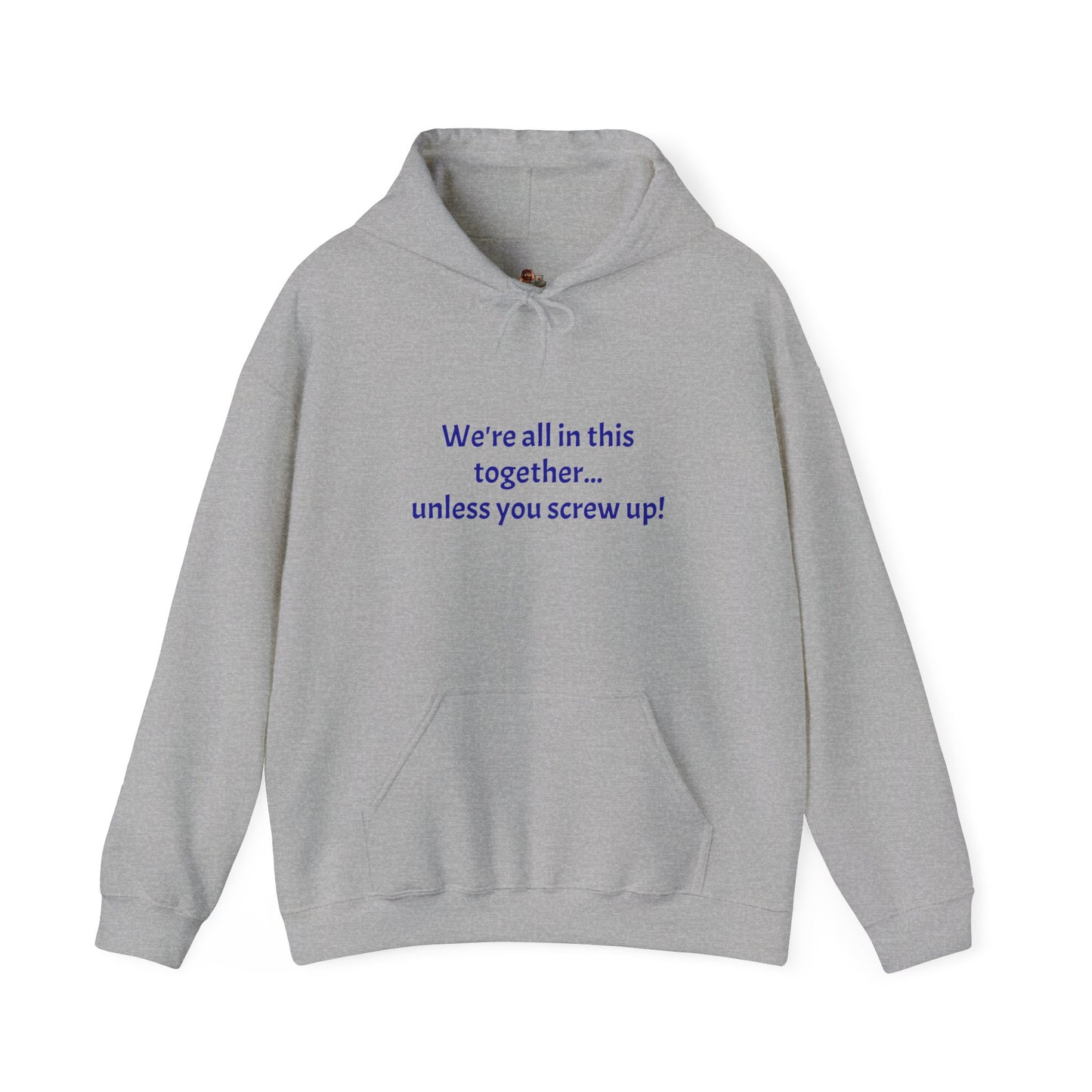 Workplace Wisdoms 'Screw Up' Heavy Hooded Sweatshirt