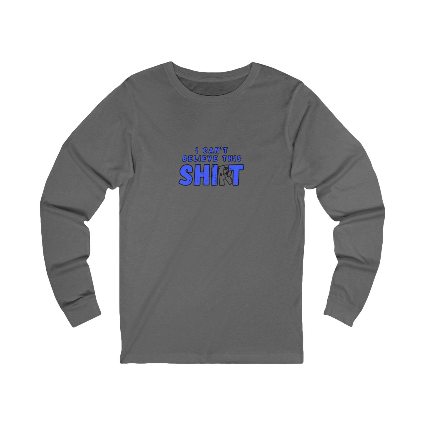 Workplace Wisdoms 'Can't Believe' Long Sleeve Tee