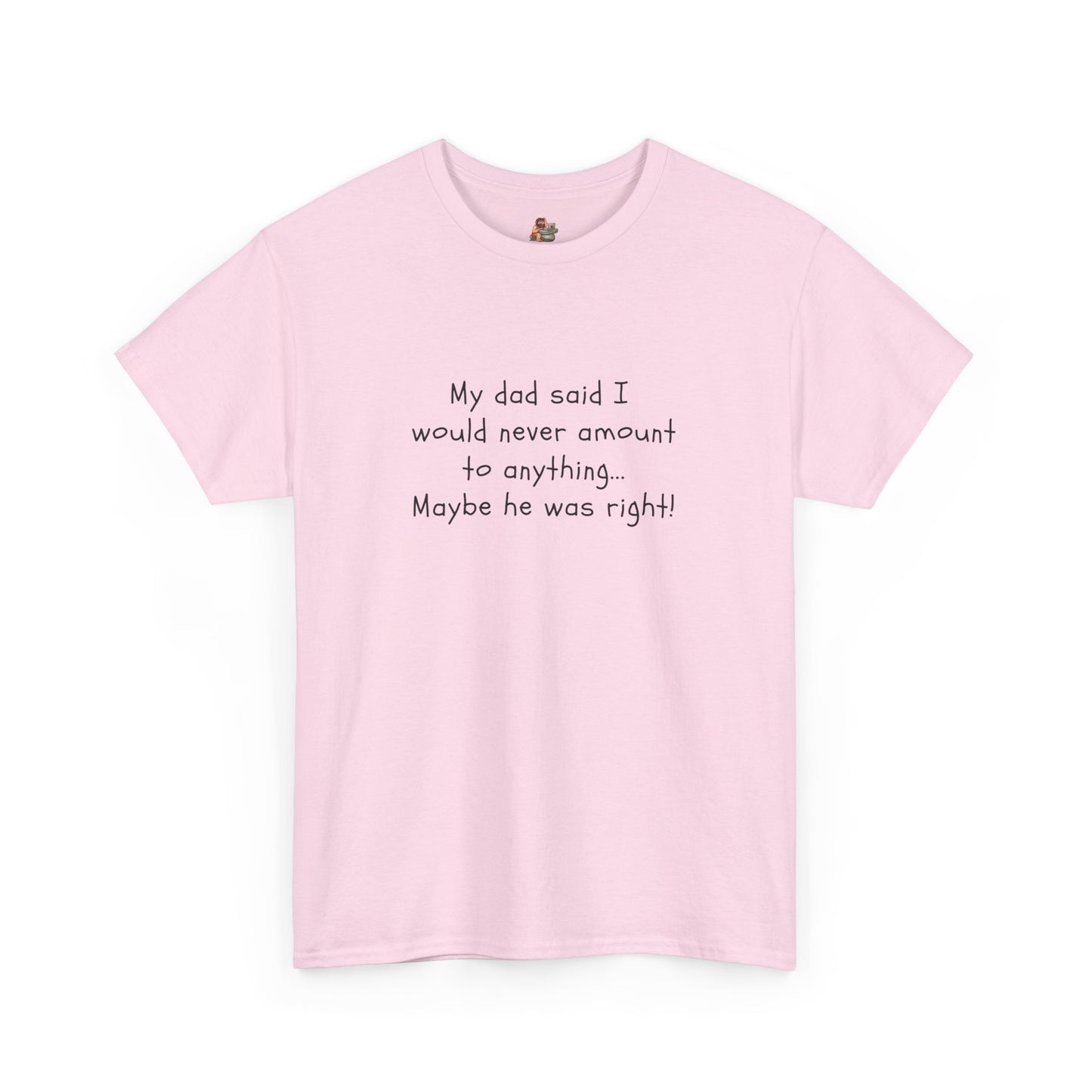 Workplace Wisdoms 'My Dad' Heavy Cotton Tee