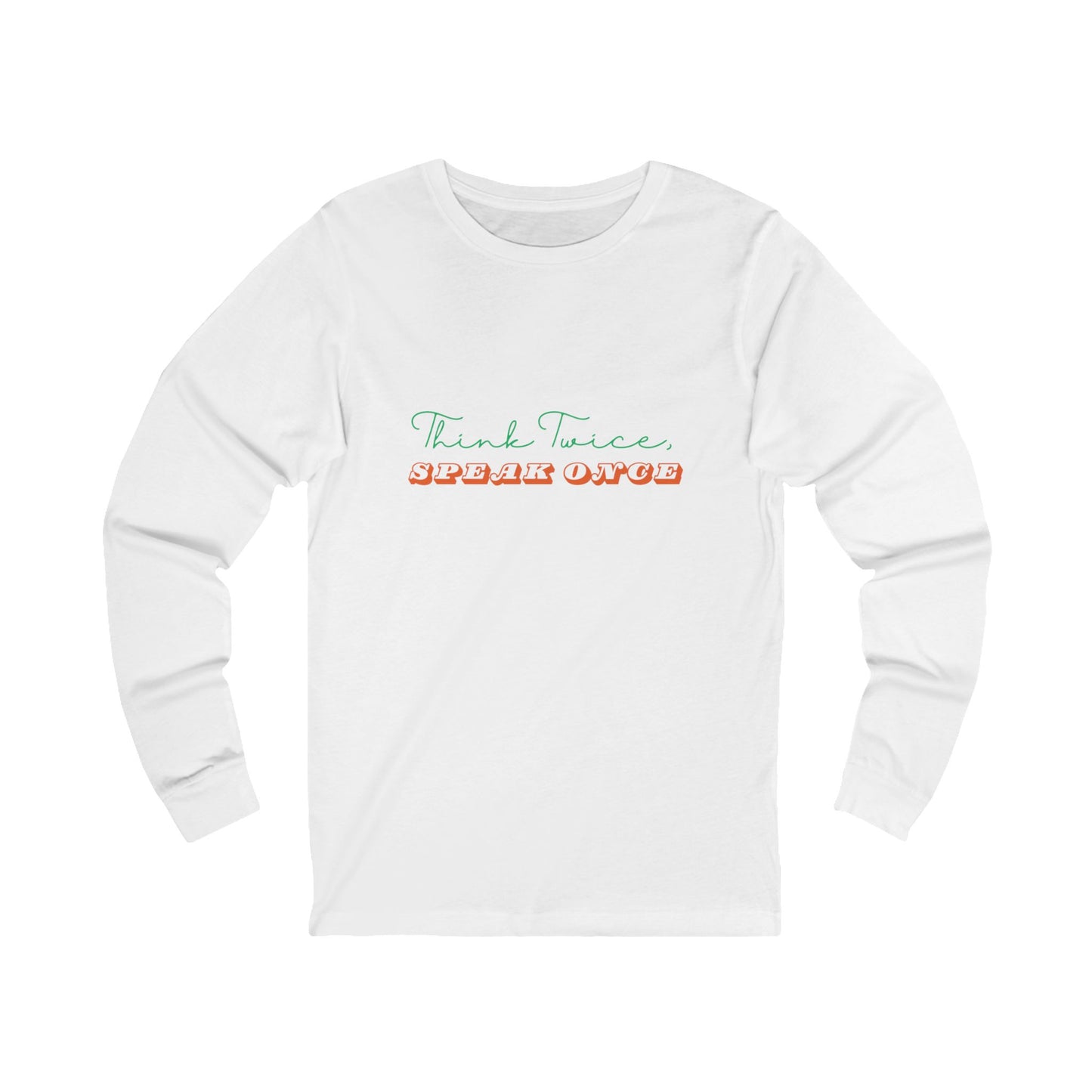 Workplace Wisdoms 'Think Twice' Long Sleeve Tee