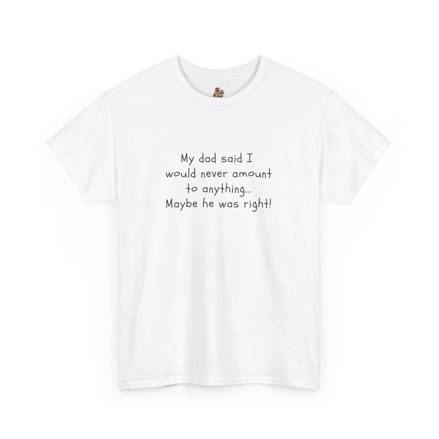 Workplace Wisdoms 'My Dad' Heavy Cotton Tee