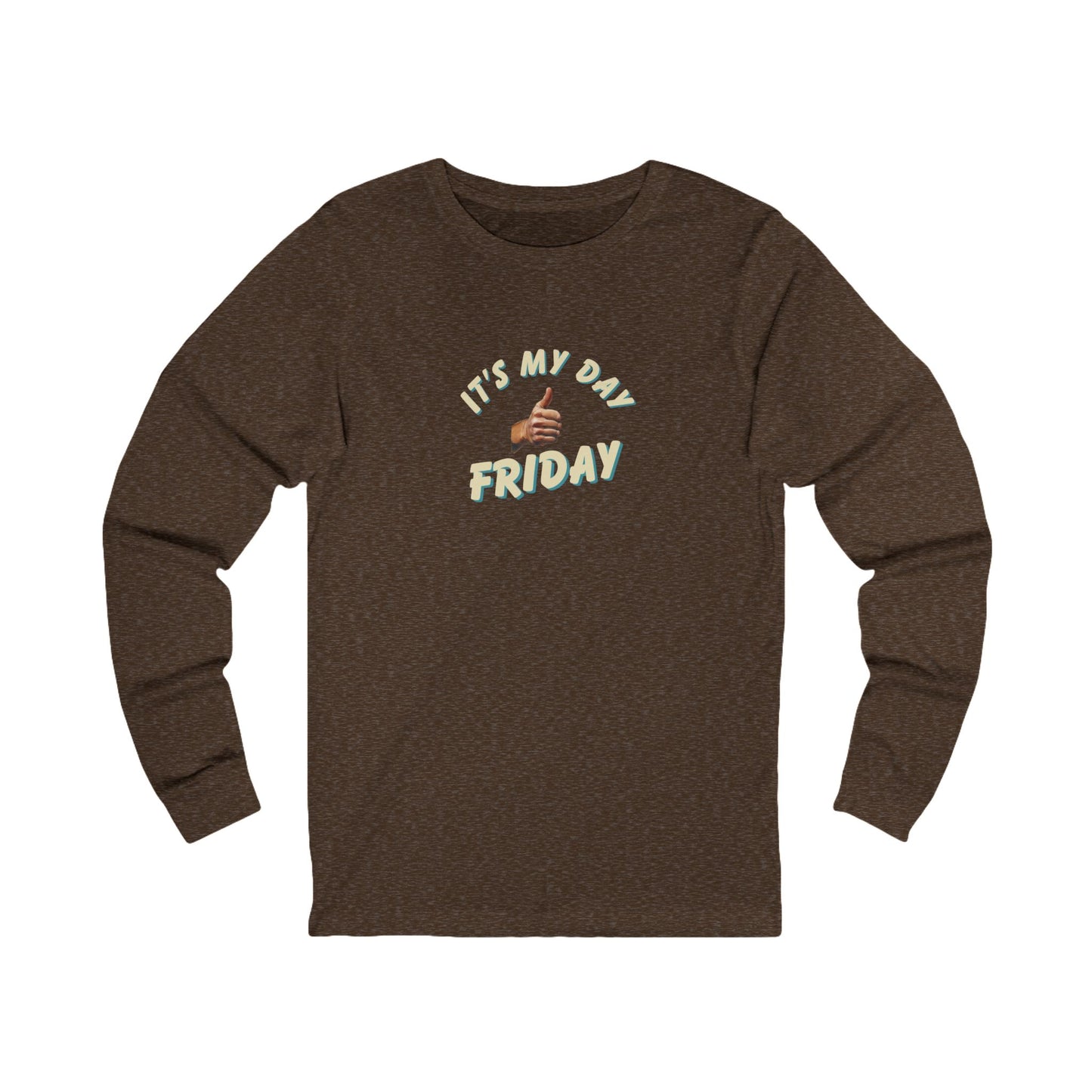 Workplace Wisdoms 'It's My Day Friday' Long Sleeve Tee