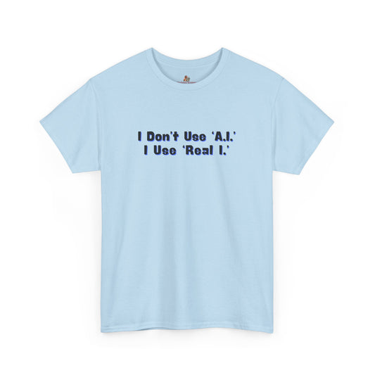 Workplace Wisdoms 'A.I.' Heavy Cotton Tee