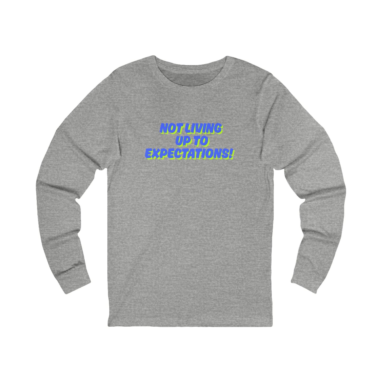 Workplace Wisdoms 'Expectations' Long Sleeve Tee