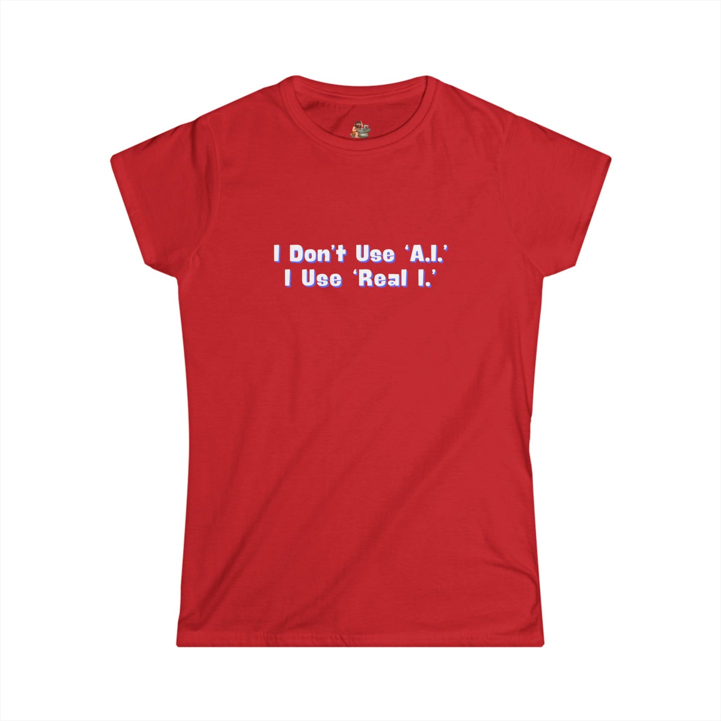 Workplace Wisdoms 'A.I.' Women's Softstyle Tee