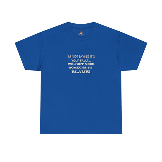Workplace Wisdoms 'Blame' Heavy Cotton Tee