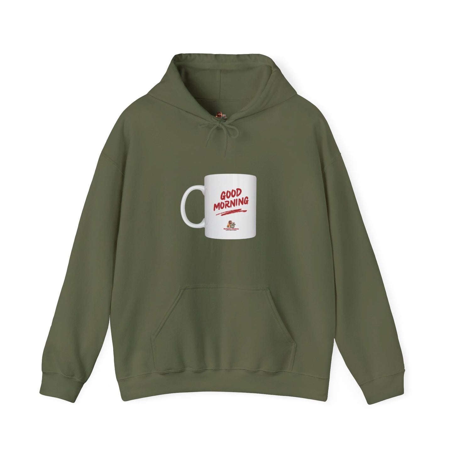 Workplace Wisdoms 'Good Morning' Heavy Hooded Sweatshirt