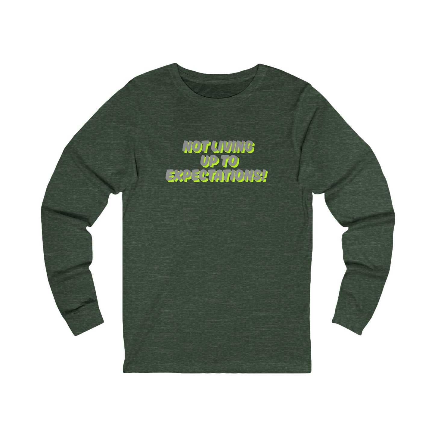 Workplace Wisdoms 'Expectations' Long Sleeve Tee