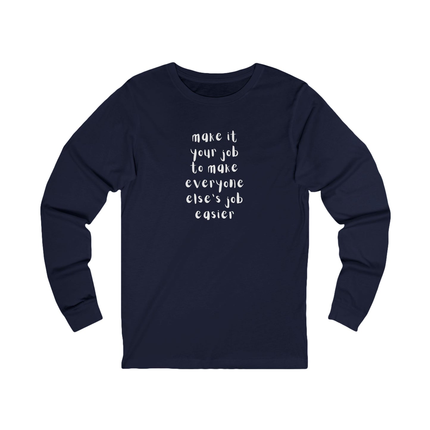 Workplace Wisdoms 'Your Job' Long Sleeve Tee