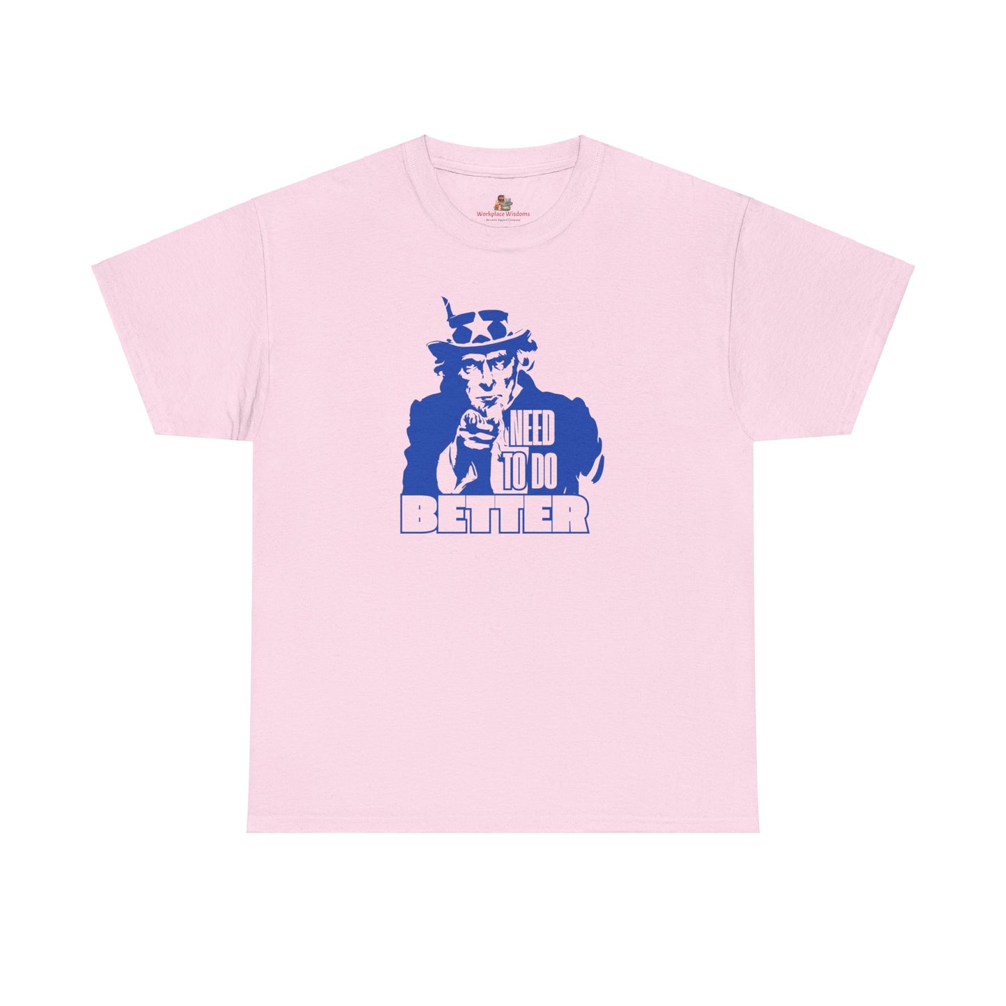 Workplace Wisdoms 'Do Better' Heavy Cotton Tee