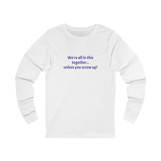 Workplace Wisdoms 'Screw Up' Long Sleeve Tee