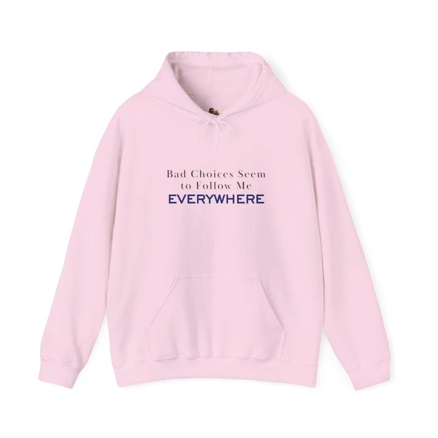 Workplace Wisdoms 'Bad Choices' Heavy Hooded Sweatshirt