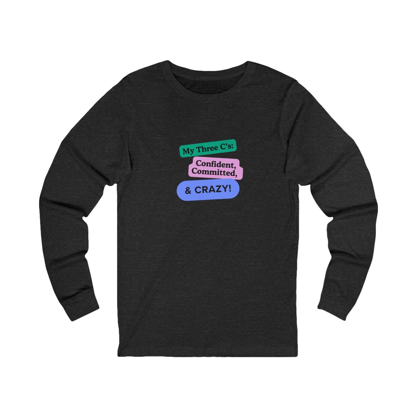 Workplace Wisdoms 'Three C's' Long Sleeve Tee