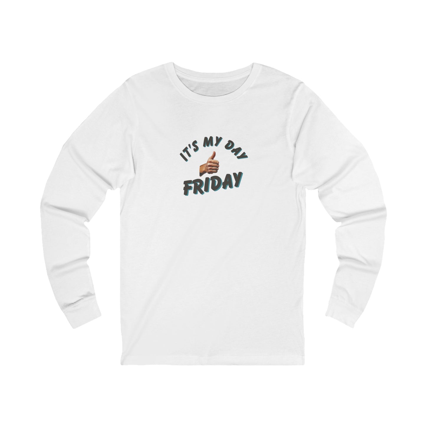 Workplace Wisdoms 'It's My Day Friday' Long Sleeve Tee