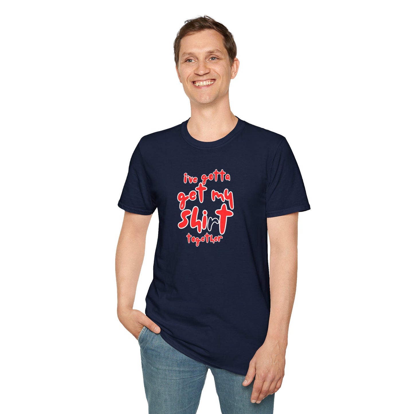 Workplace Wisdoms 'Shit Shirt Together' Unisex Soft Cotton Tee