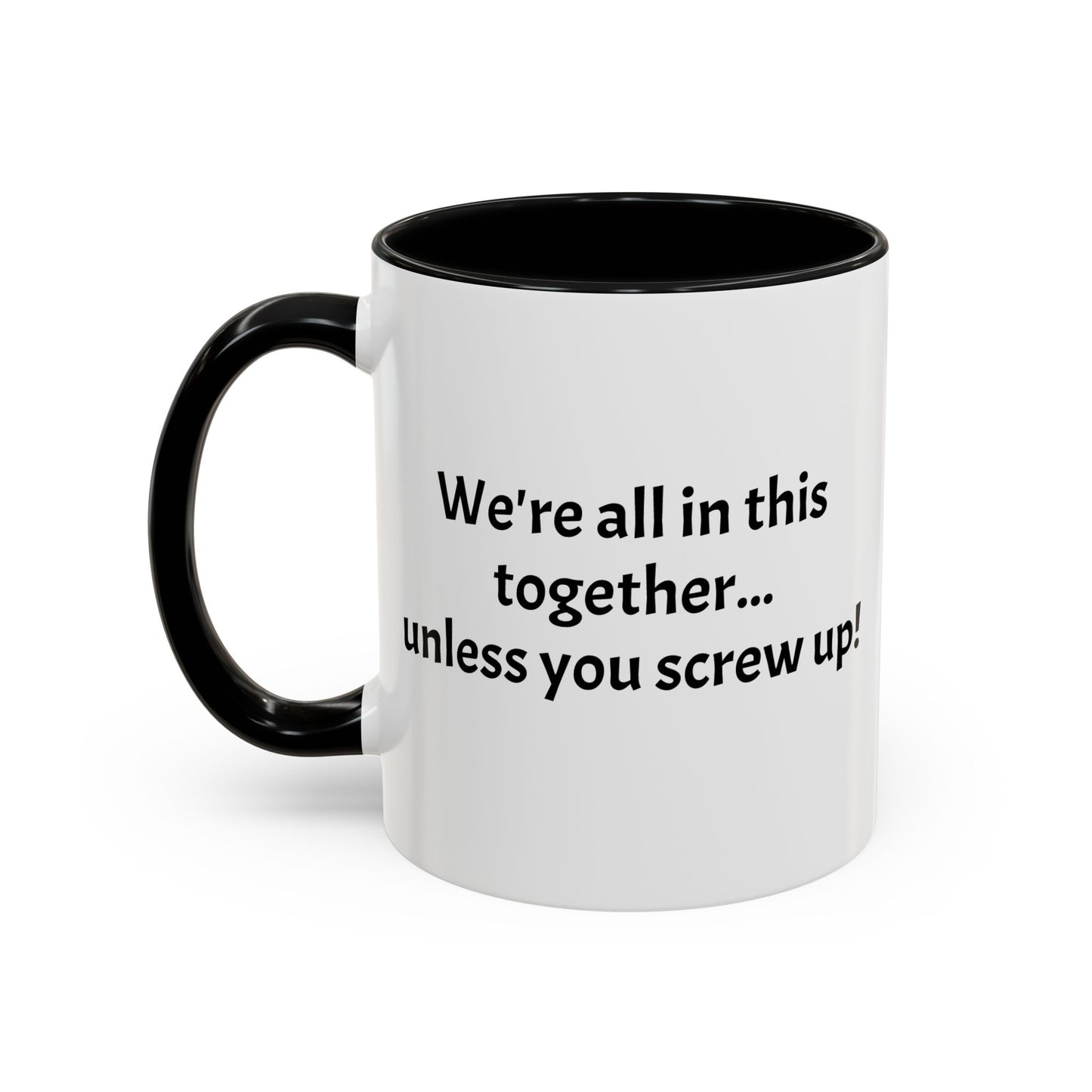 Workplace Wisdoms 'Screw Up' 11oz Mug