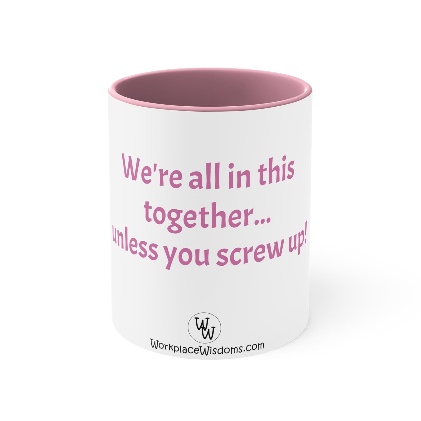 Screw up - Coffee Mug, 11oz