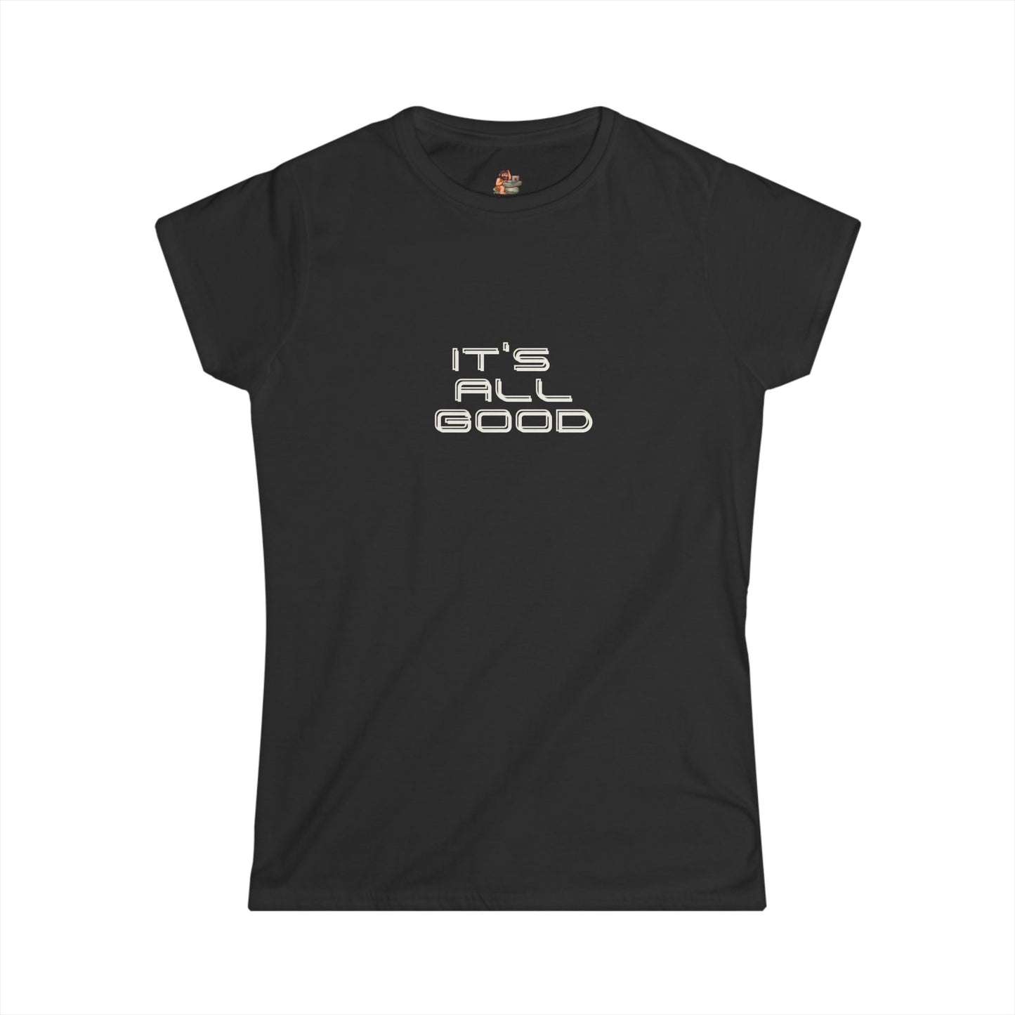 Workplace Wisdoms 'All Good' Women's Softstyle Tee