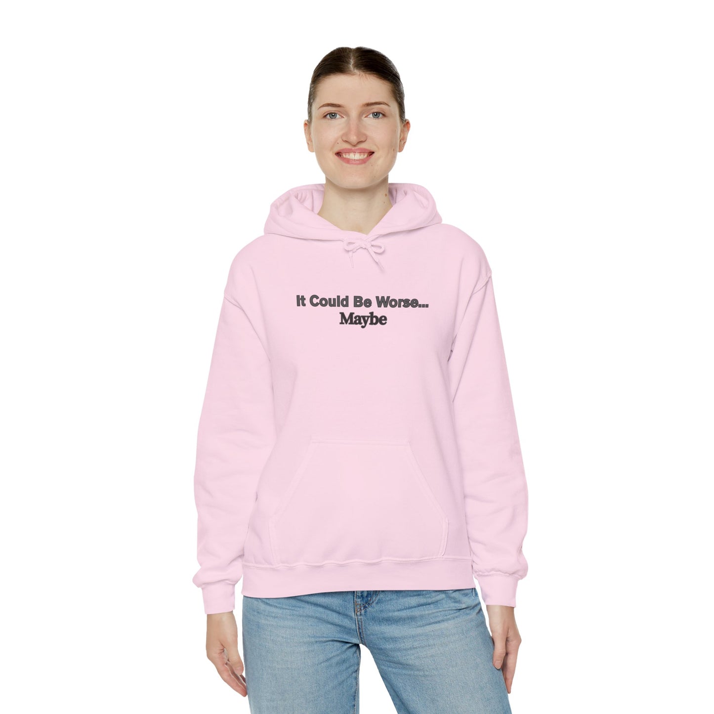 Workplace Wisdoms 'Could Be Worse' Heavy Hooded Sweatshirt