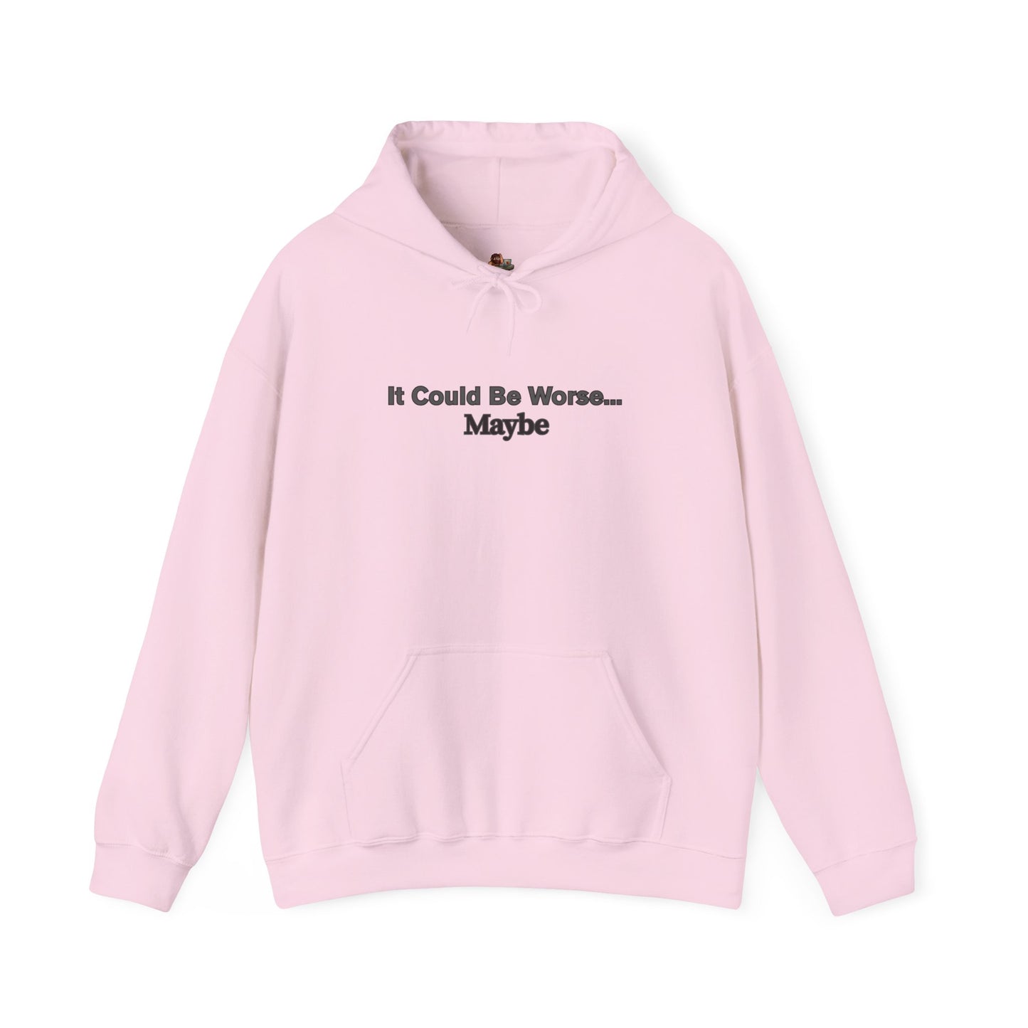 Workplace Wisdoms 'Could Be Worse' Heavy Hooded Sweatshirt