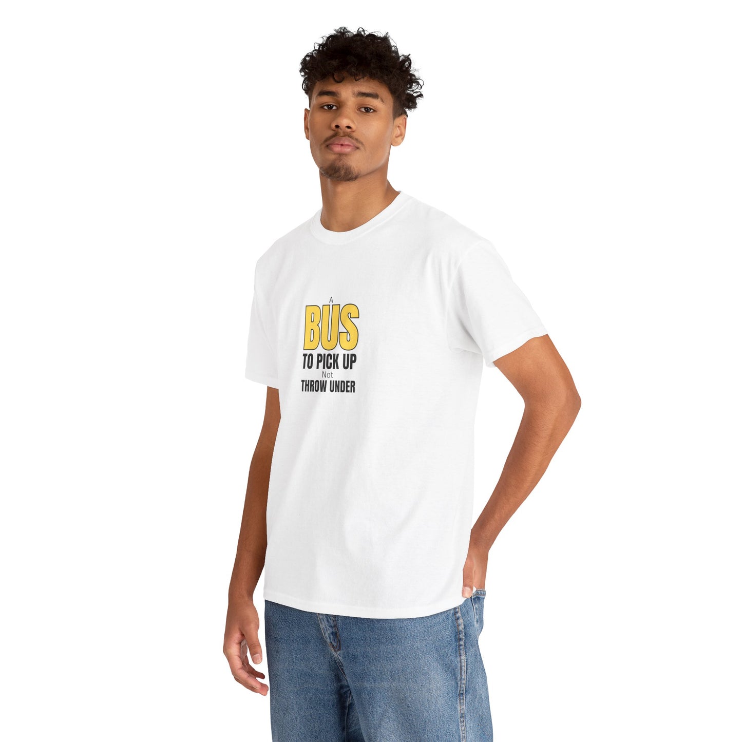Workplace Wisdoms '"A Bus' Heavy Cotton Tee