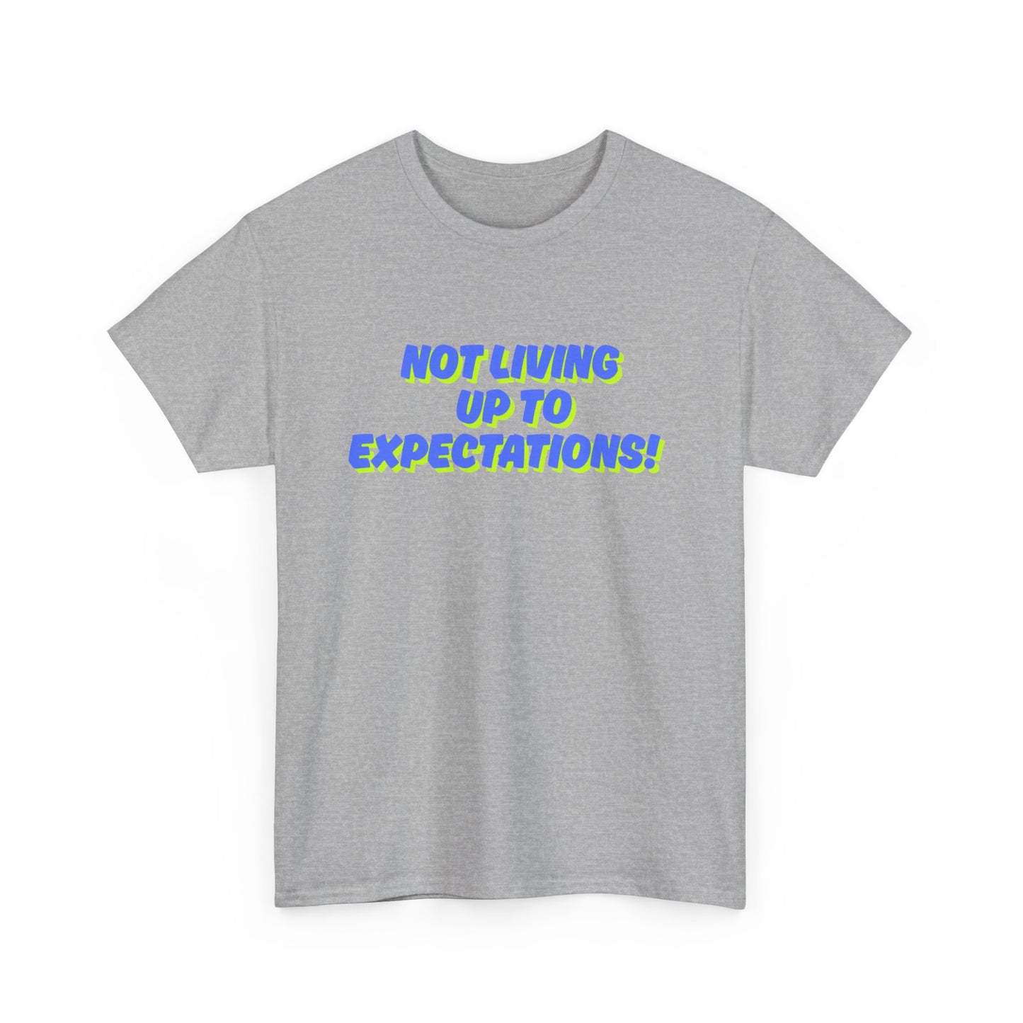 Workplace Wisdoms 'Expectations' Heavy Cotton Tee