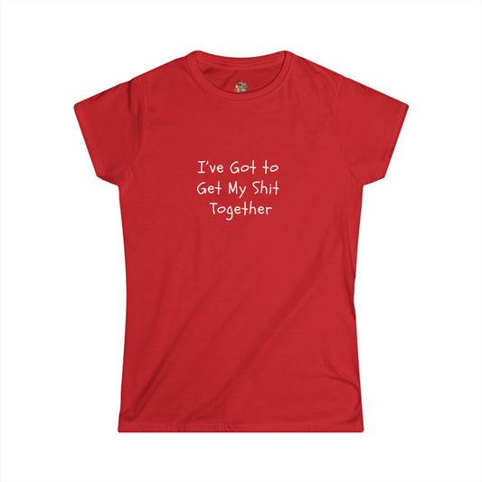 Workplace Wisdoms 'Get it Together' Women's Softstyle Tee