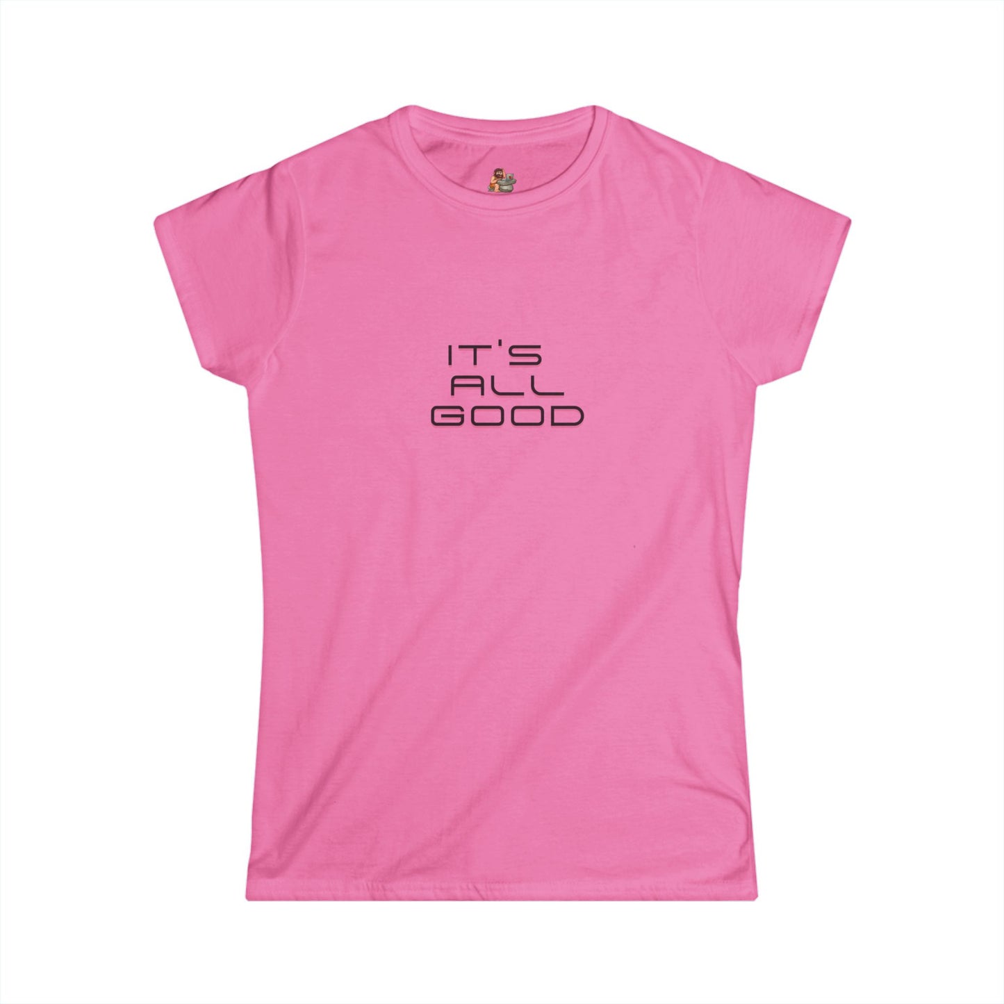 Workplace Wisdoms 'All Good' Women's Softstyle Tee