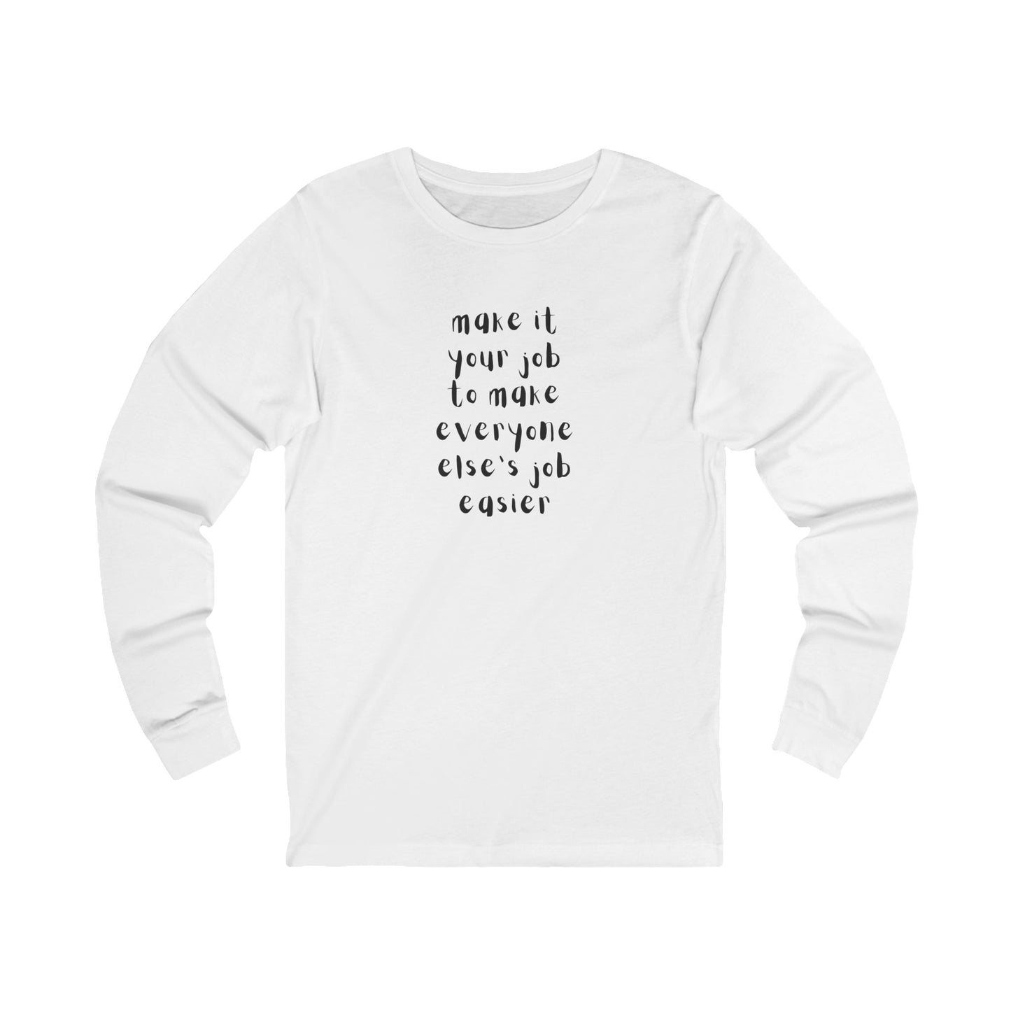Workplace Wisdoms 'Your Job' Long Sleeve Tee