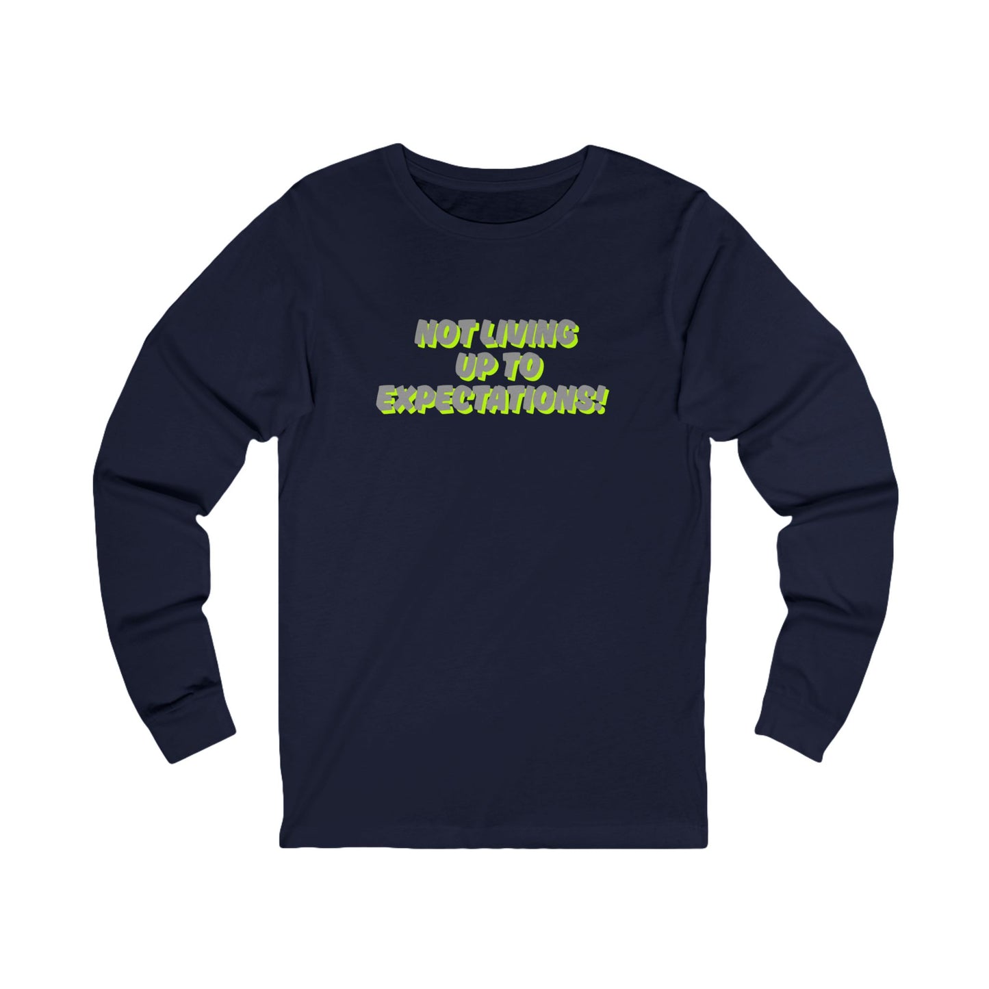 Workplace Wisdoms 'Expectations' Long Sleeve Tee