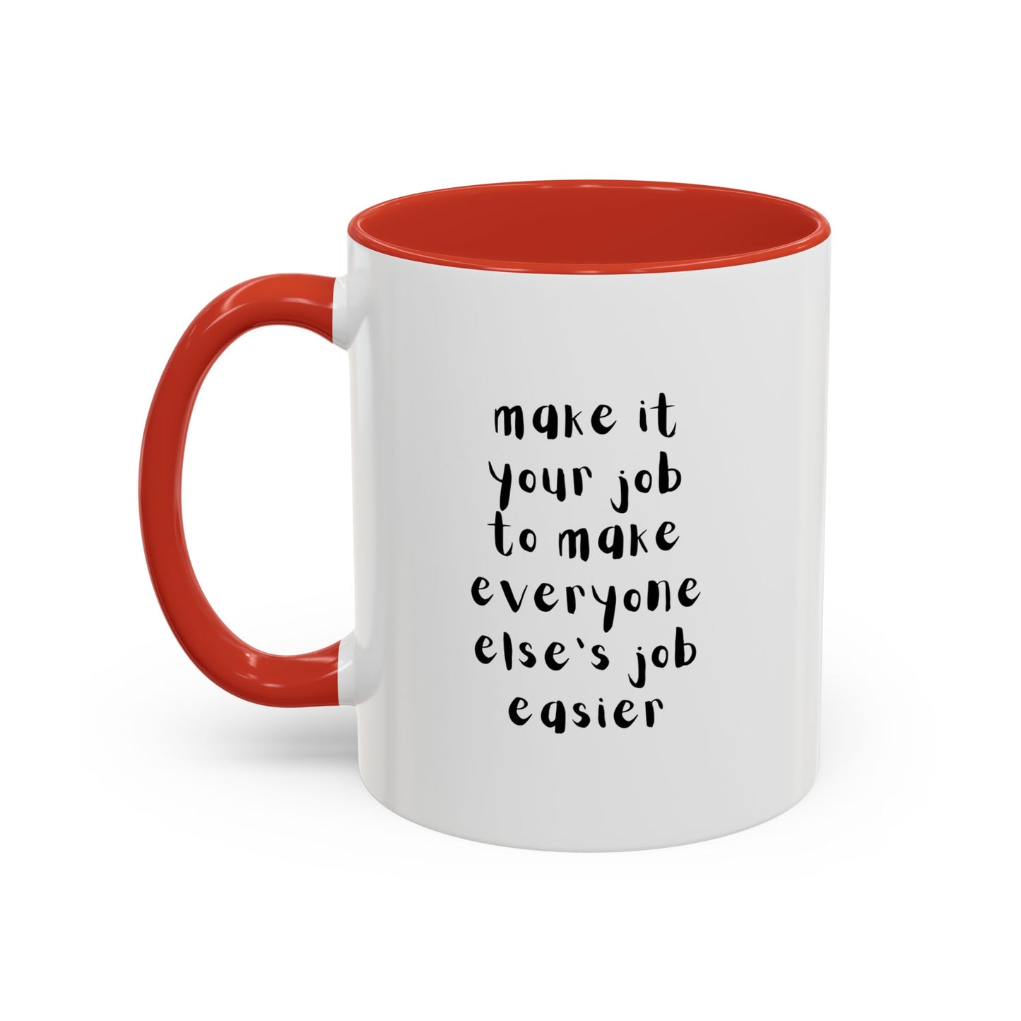 Workplace Wisdoms 'Your Job' 11oz Mug