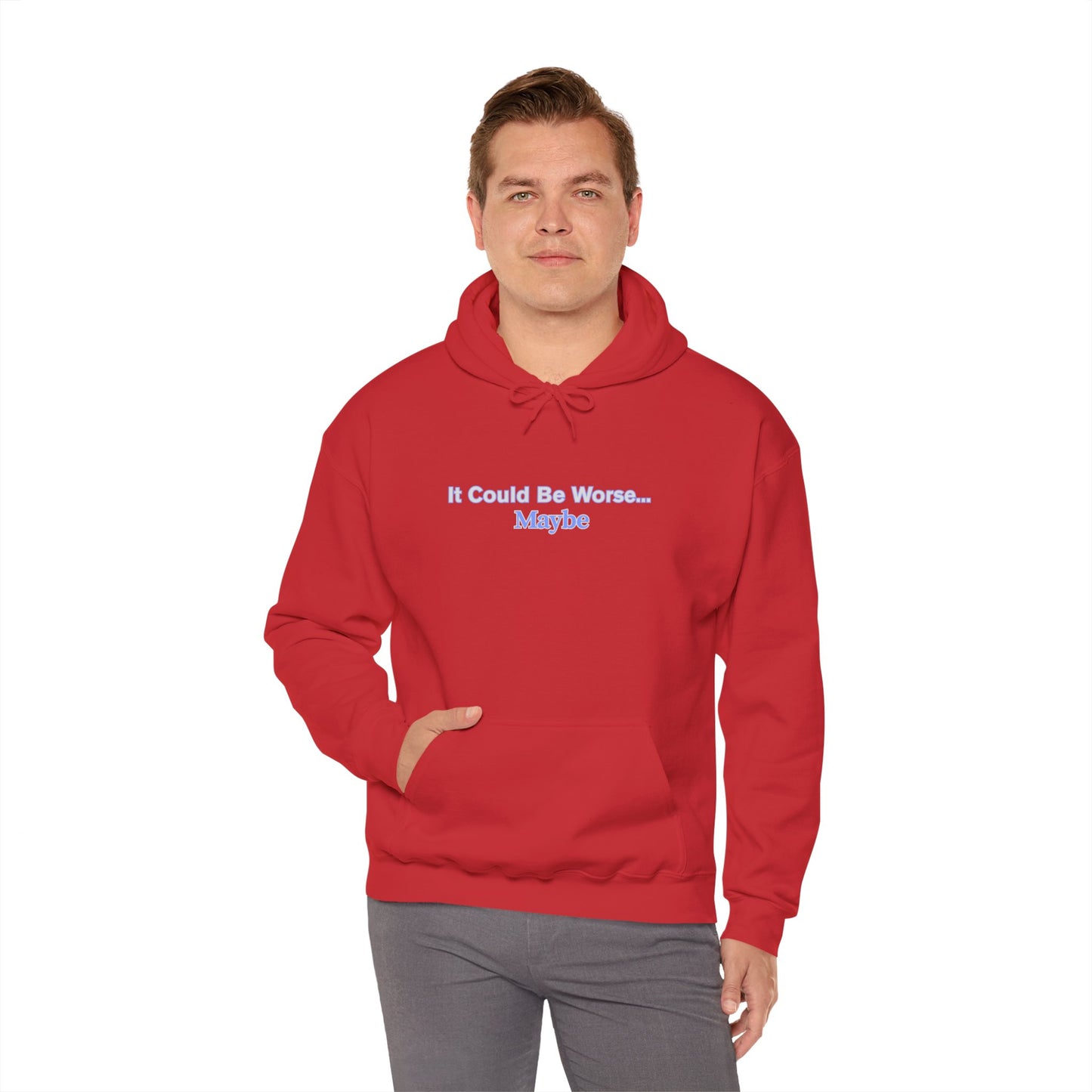 Workplace Wisdoms 'Could Be Worse' Heavy Hooded Sweatshirt