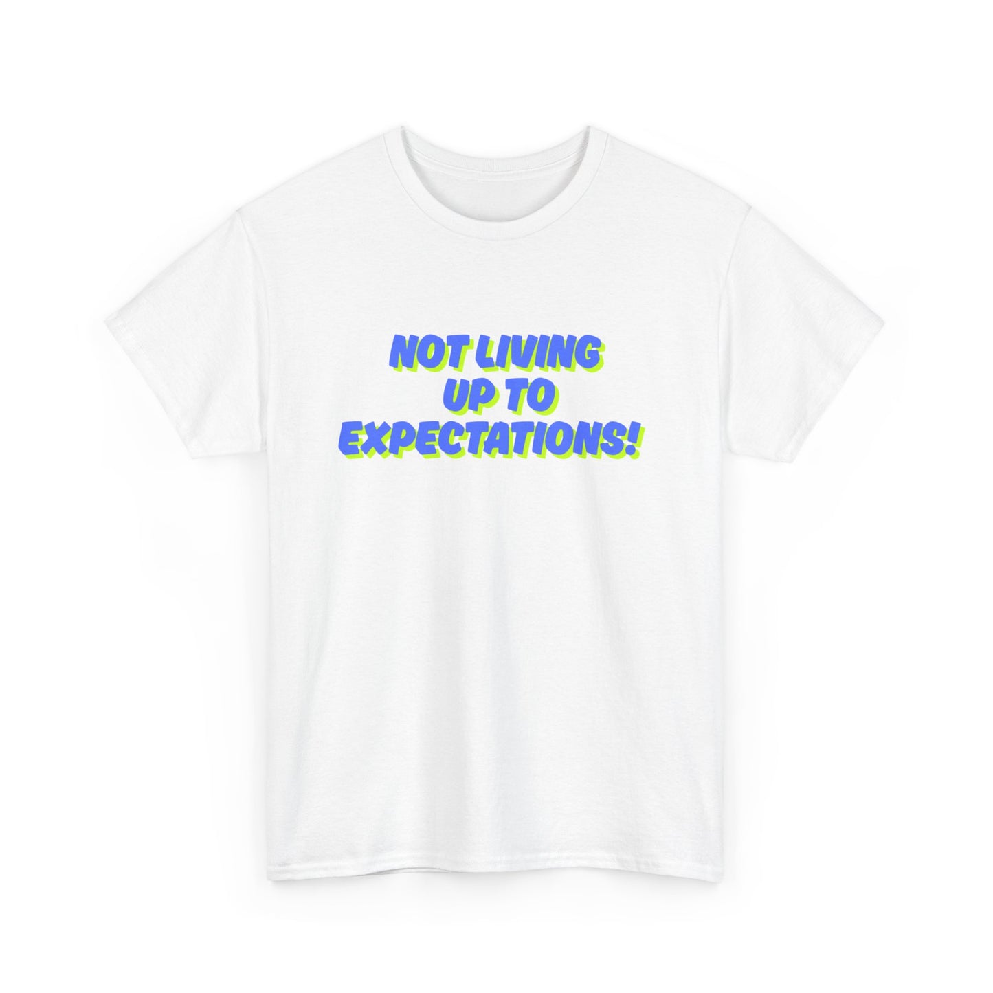 Workplace Wisdoms 'Expectations' Heavy Cotton Tee