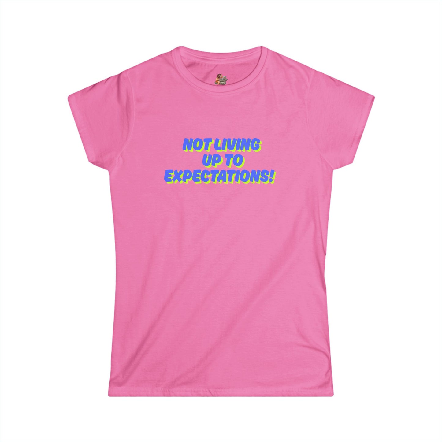 Workplace Wisdoms 'Expectations' Women's Softstyle Tee