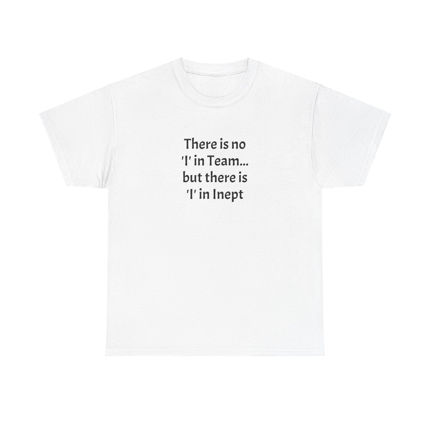 Inept - Unisex Heavy Cotton Tee