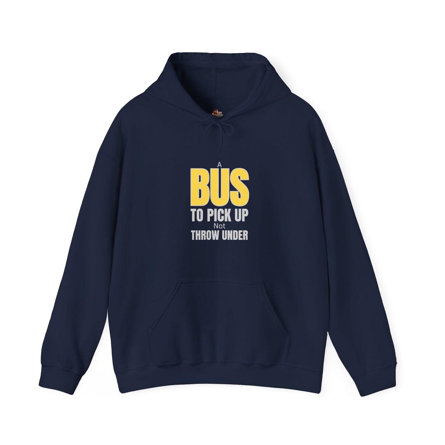 Workplace Wisdoms 'A Bus' Heavy Hooded Sweatshirt