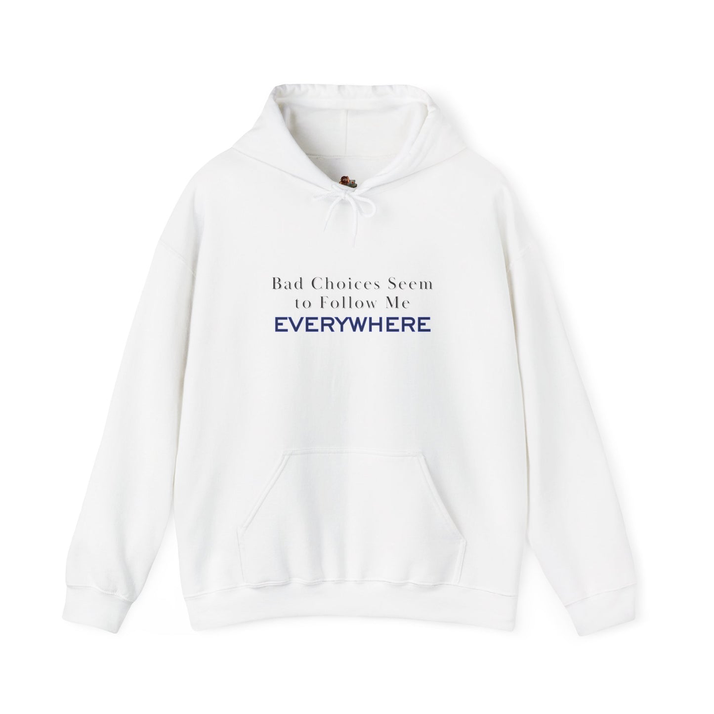 Workplace Wisdoms 'Bad Choices' Heavy Hooded Sweatshirt