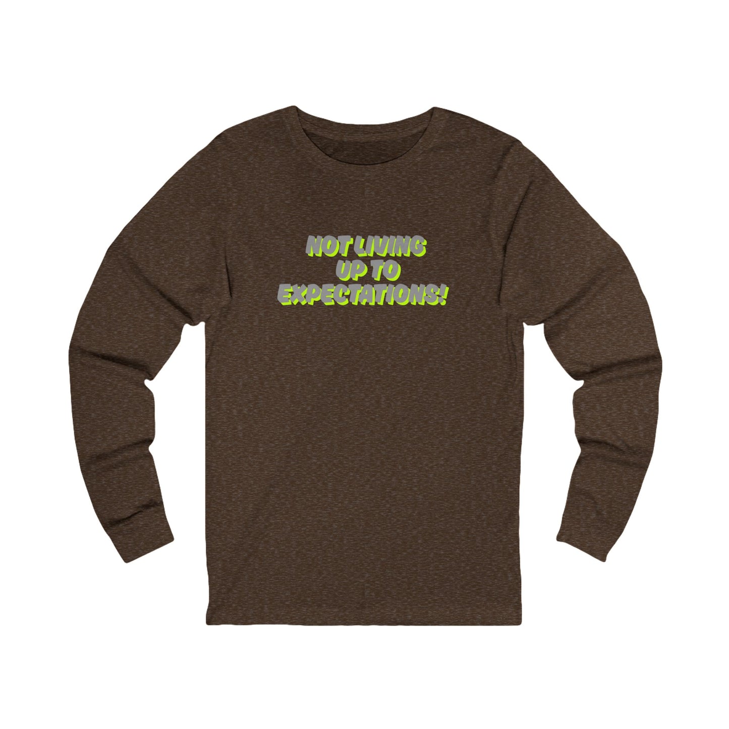 Workplace Wisdoms 'Expectations' Long Sleeve Tee
