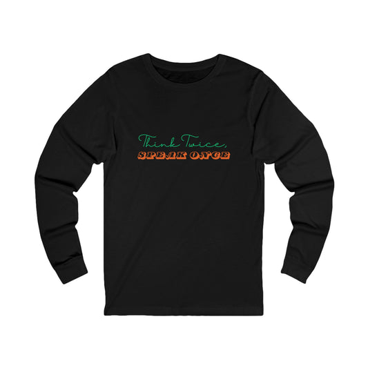 Workplace Wisdoms 'Think Twice' Long Sleeve Tee