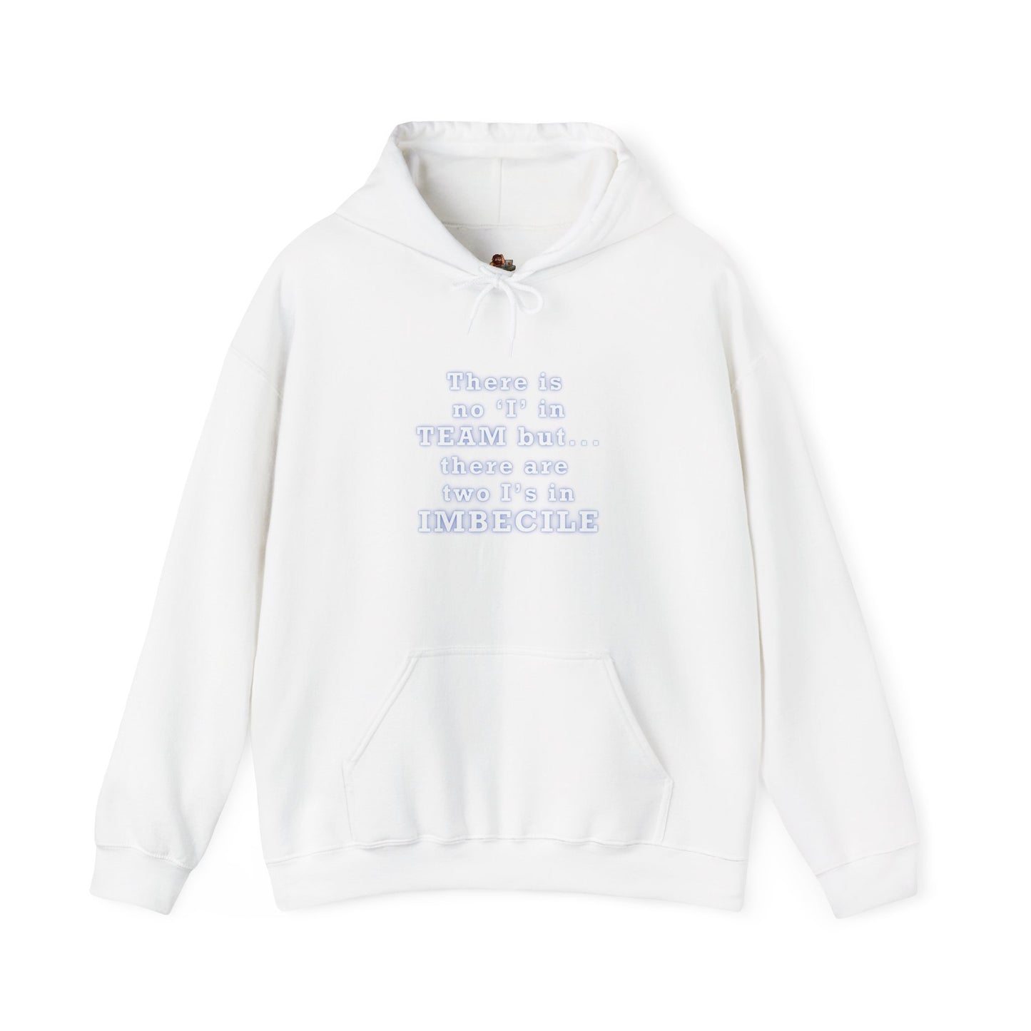 Copy of Workplace Wisdoms 'I in Team' Heavy Hooded Sweatshirt