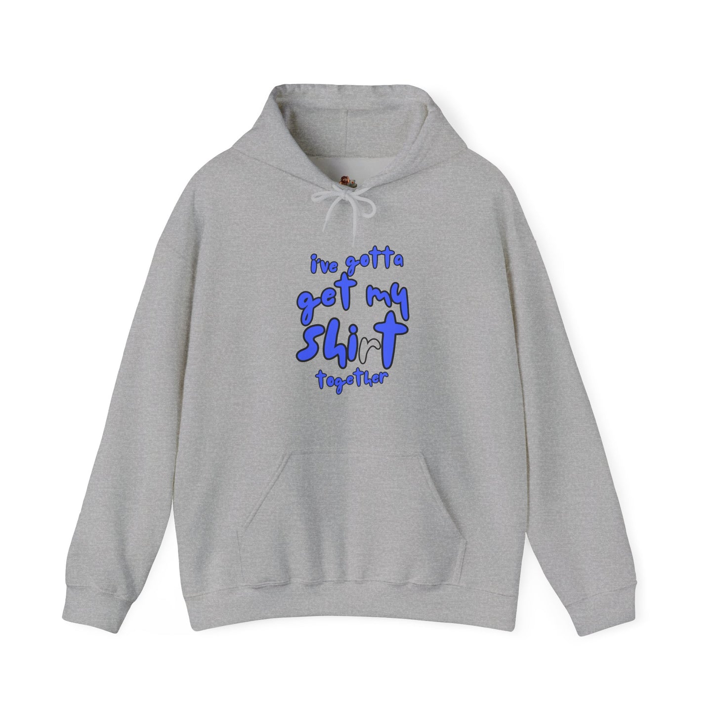 Workplace Wisdoms 'Shit Shirt Together' Heavy Hooded Sweatshirt