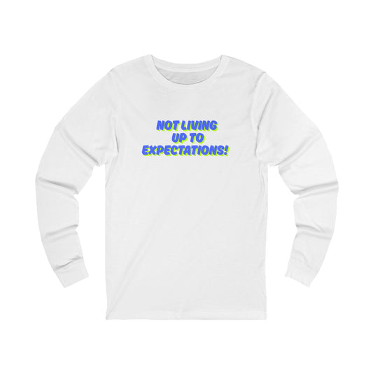 Workplace Wisdoms 'Expectations' Long Sleeve Tee