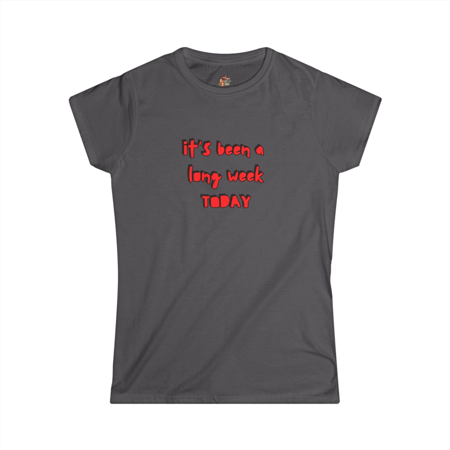 Workplace Wisdoms 'Long Week' Women's Softstyle Tee