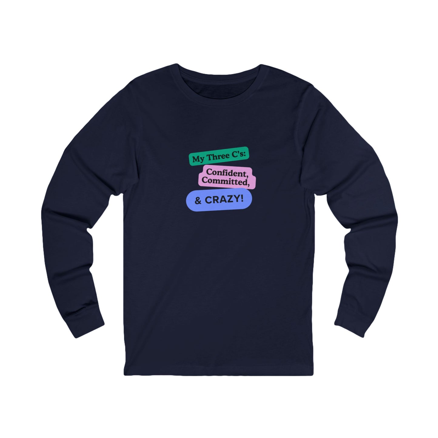 Workplace Wisdoms 'Three C's' Long Sleeve Tee
