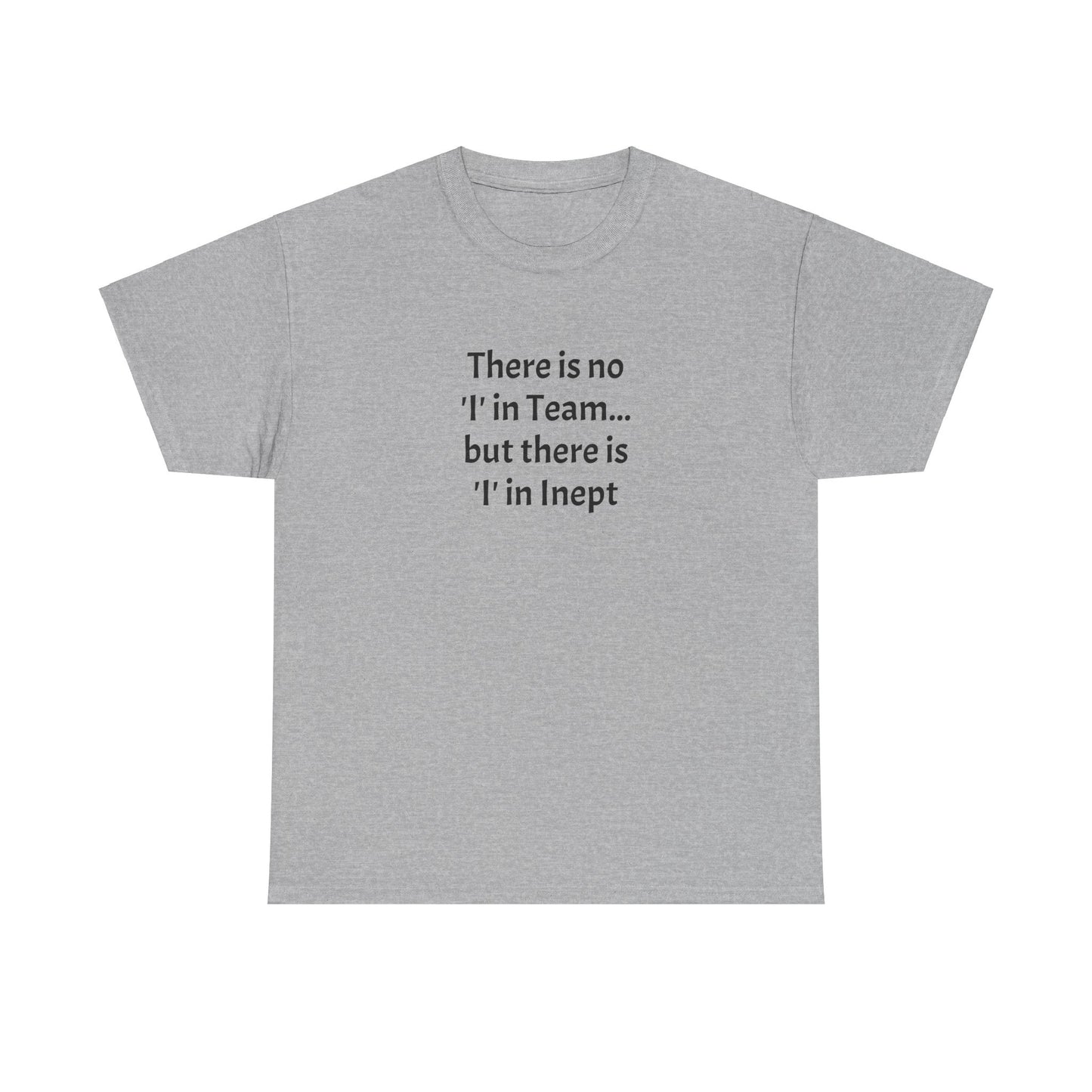 Inept - Unisex Heavy Cotton Tee