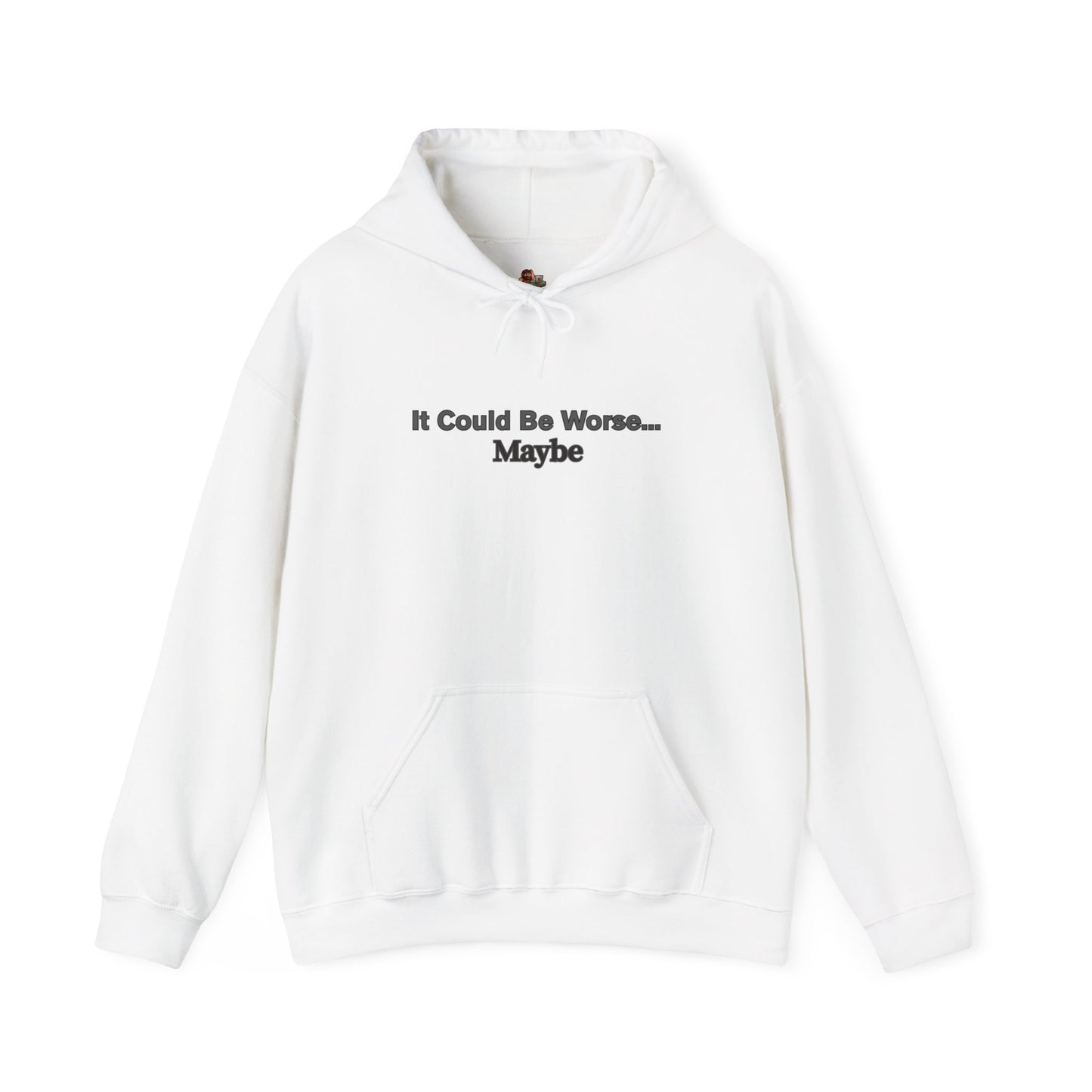 Workplace Wisdoms 'Could Be Worse' Heavy Hooded Sweatshirt